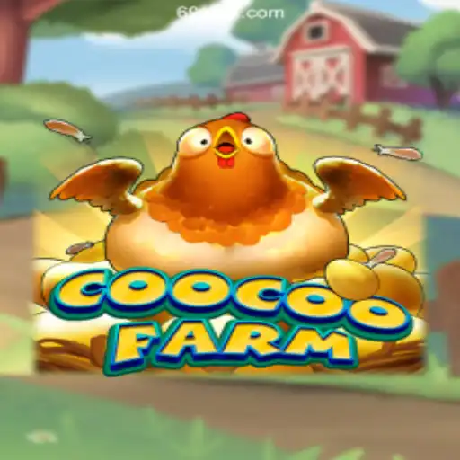 Discover the Excitement of CooCooFarm: The Premier Game on 69Y.COM Platform-Oficial Slots Brasil #1