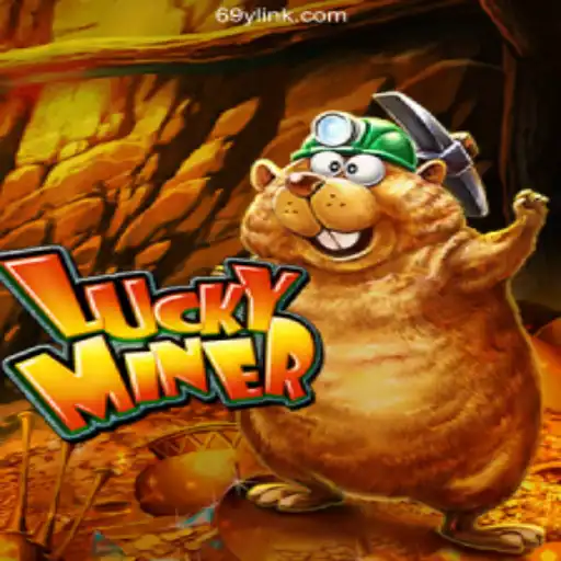 Exploring LuckyMiner: A Top Choice on 69Y.COM Platform-Oficial Slots Brasil #1