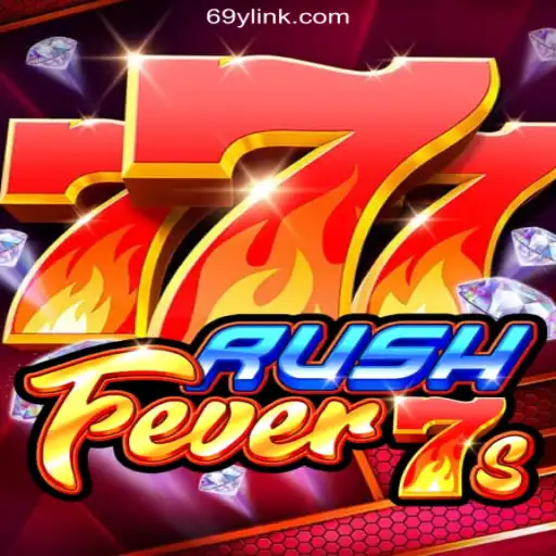 Introducing RushFever7s: The Ultimate Slot Gaming Experience on the 69Y.COM Platform